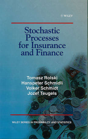 Book cover of Stochastic Processes for Insurance and Finance (Wiley Series in Probability and Statistics #505)