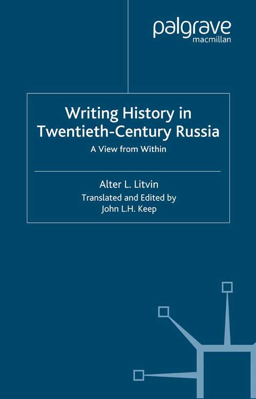 Book cover of Writing History in Twentieth-Century Russia: A View from Within (2001)