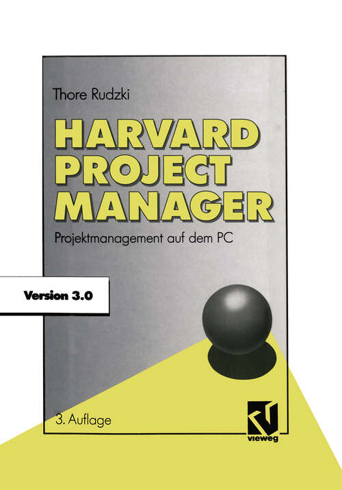 Book cover of Harvard Project Manager 3.0: Projektmanagement auf dem PC (3. Aufl. 1992)