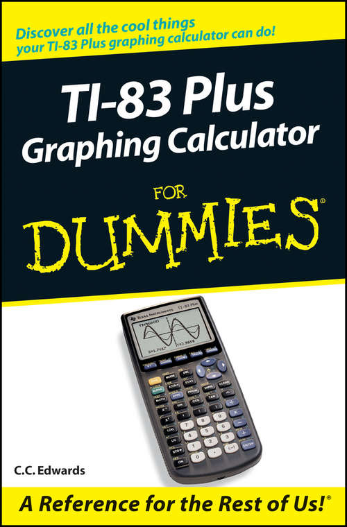 Book cover of TI-83 Plus Graphing Calculator For Dummies
