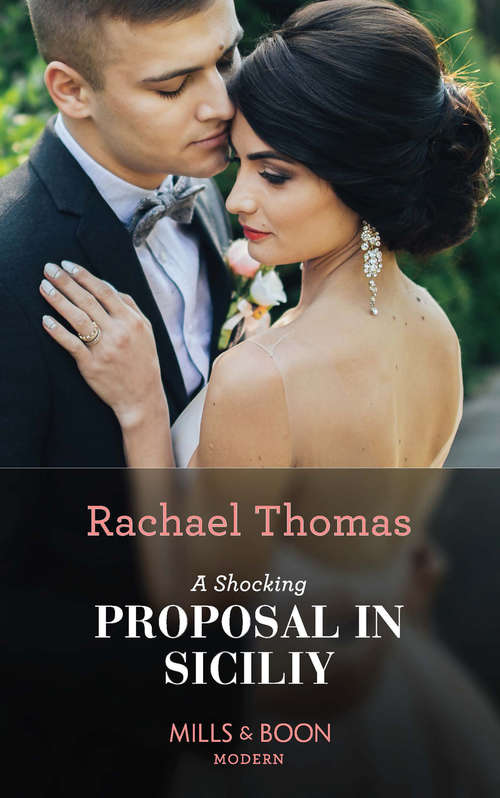 Book cover of A Shocking Proposal In Sicily: Billionaire's Wife On Paper (conveniently Wed!) / Claimed For The Desert Prince's Heir / Their Royal Wedding Bargain / A Shocking Proposal In Sicily (ePub edition) (Mills And Boon Modern Ser.)