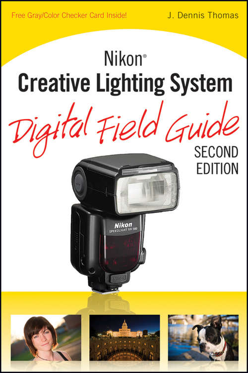 Book cover of Nikon Creative Lighting System Digital Field Guide (2) (Digital Field Guide #202)