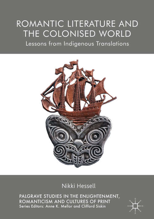Book cover of Romantic Literature and the Colonised World: Lessons from Indigenous Translations