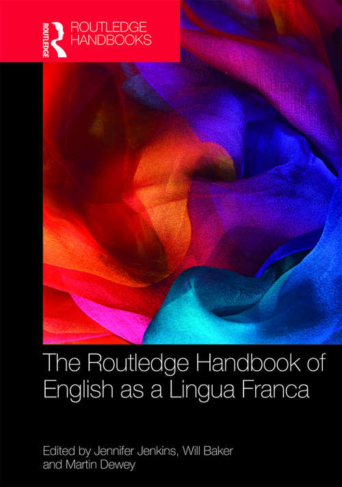 Book cover of The Routledge Handbook of English as a Lingua Franca (Routledge Handbooks in Applied Linguistics)