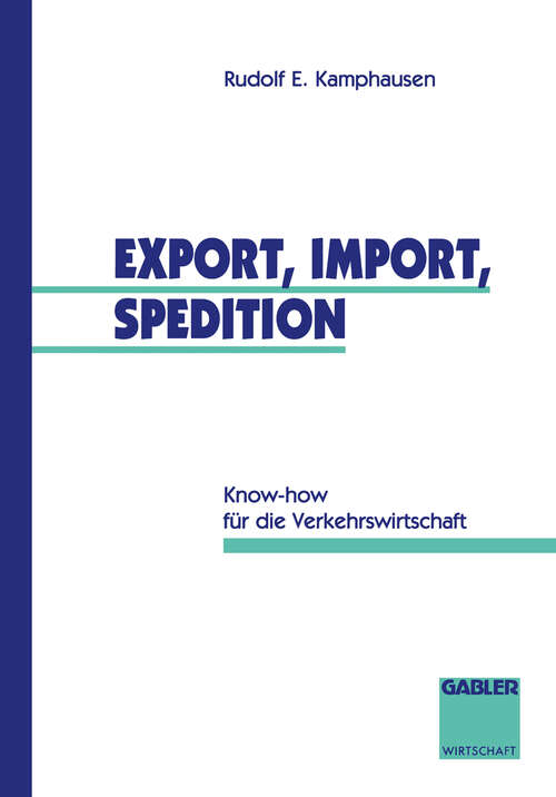 Book cover of Export, Import, Spedition: Know-how für die Verkehrswirtschaft (1994)