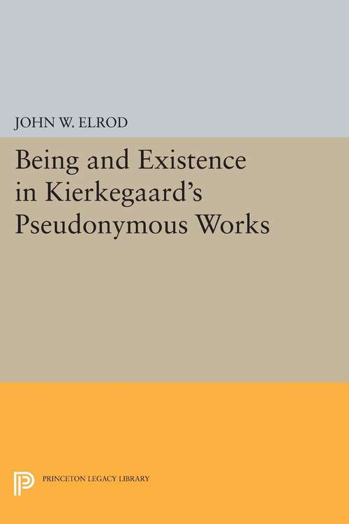 Book cover of Being and Existence in Kierkegaard's Pseudonymous Works (PDF)