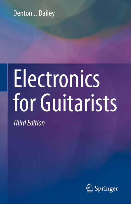 Book cover of Electronics for Guitarists (3rd ed. 2022)