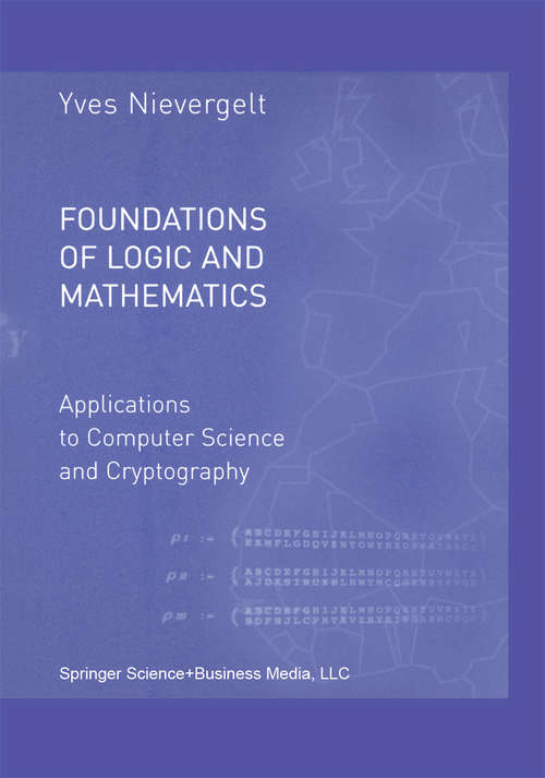 Book cover of Foundations of Logic and Mathematics: Applications to Computer Science and Cryptography (2002)