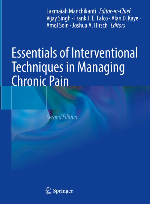 Book cover of Essentials of Interventional Techniques in Managing Chronic Pain (2nd ed. 2024)