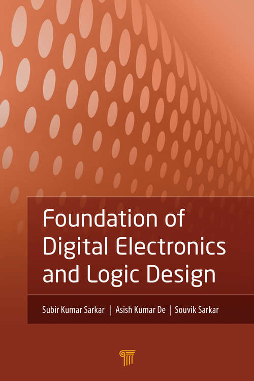 Book cover of Foundation of Digital Electronics and Logic Design