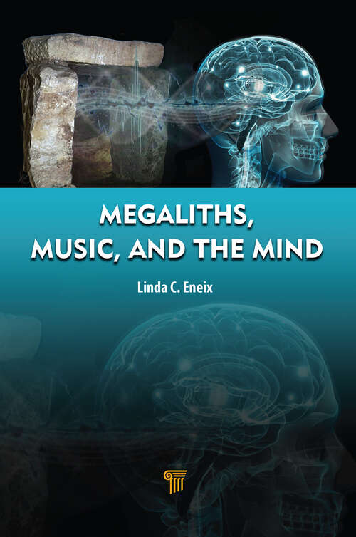 Book cover of Megaliths, Music, and the Mind: A Transdisciplinary Exploration of Archaeoacoustics