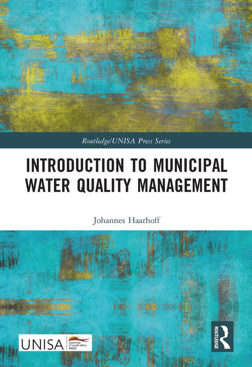 Book cover of Introduction to Municipal Water Quality Management (Routledge/UNISA Press Series)