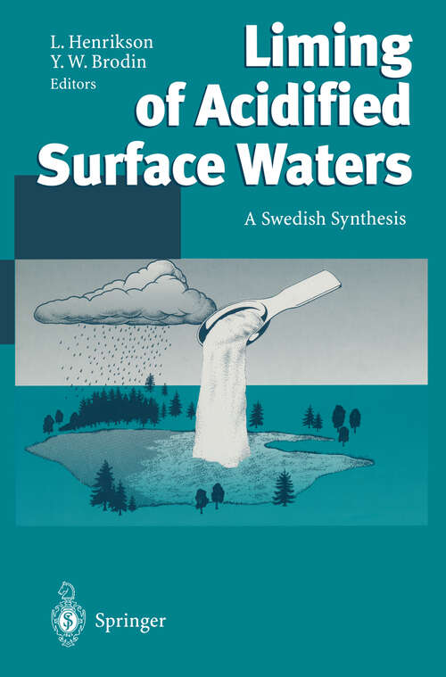 Book cover of Liming of Acidified Surface Waters: A Swedish Synthesis (1995)