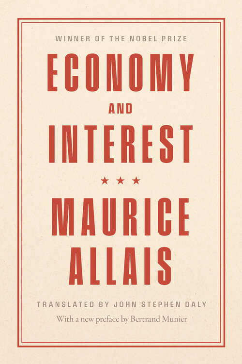 Book cover of Economy and Interest: A New Presentation of the Fundamental Problems Related to the Economic Role of the Rate of Interest and Their Solutions