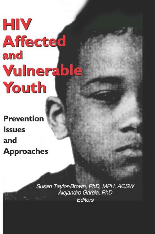 Book cover of HIV Affected and Vulnerable Youth: Prevention Issues and Approaches