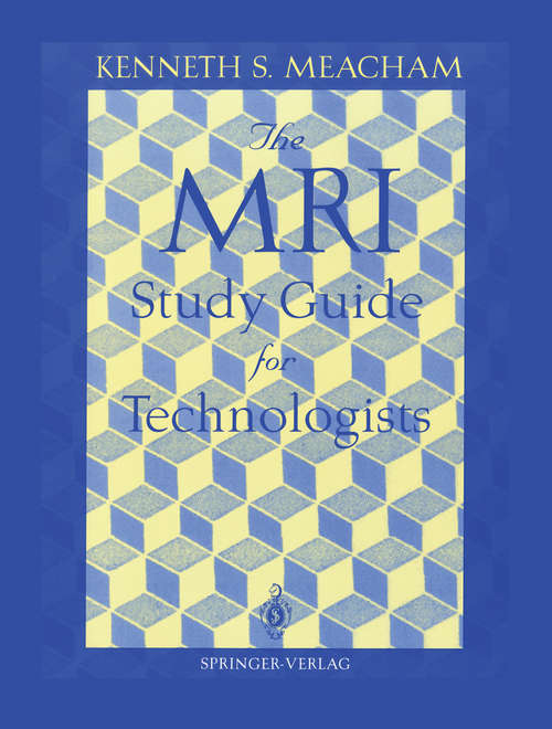 Book cover of The MRI Study Guide for Technologists (1995)