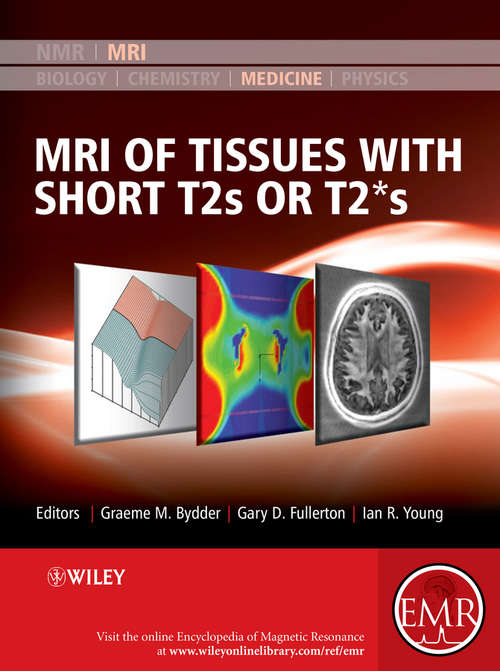 Book cover of MRI of Tissues with Short T2s or T2*s (eMagRes Books)