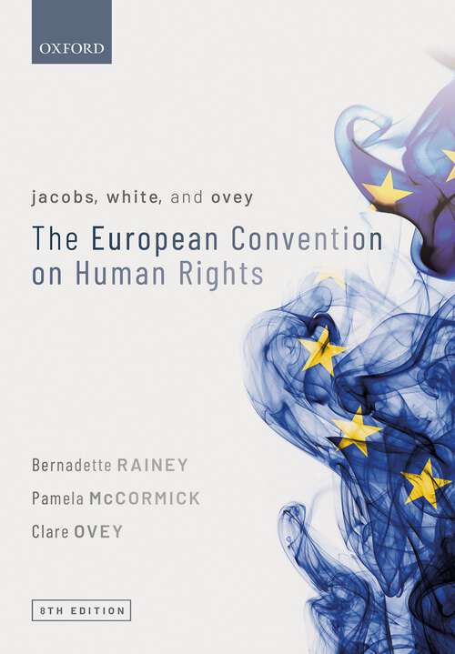 Book cover of Jacobs, White, and Ovey: The European Convention on Human Rights