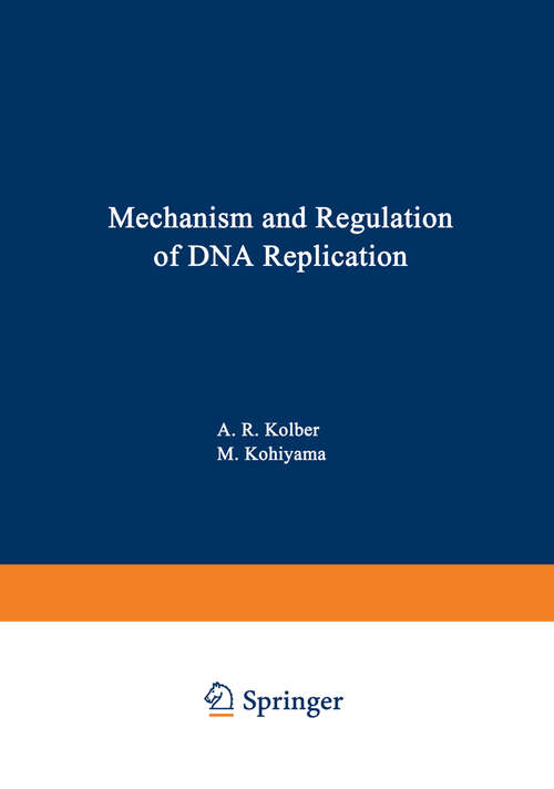 Book cover of Mechanism and Regulation of DNA Replication (1974)