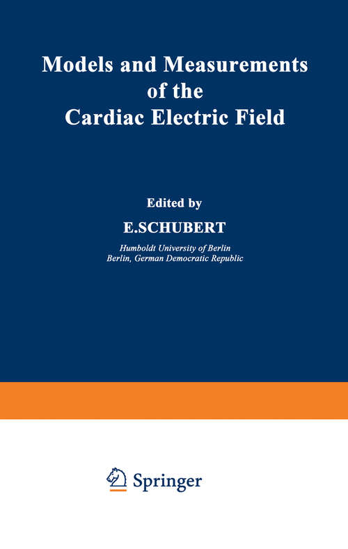 Book cover of Models and Measurements of the Cardiac Electric Field (1982)