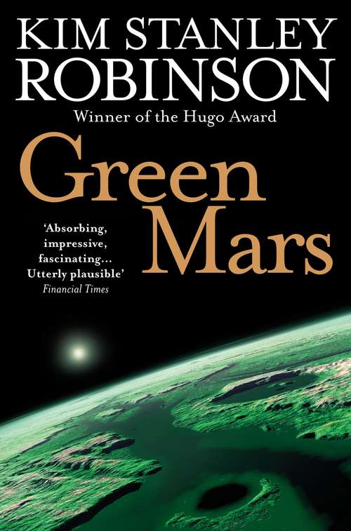 Book cover of Green Mars: Red Mars, Green Mars, Blue Mars (ePub edition) (Mars Trilogy Ser. #2)