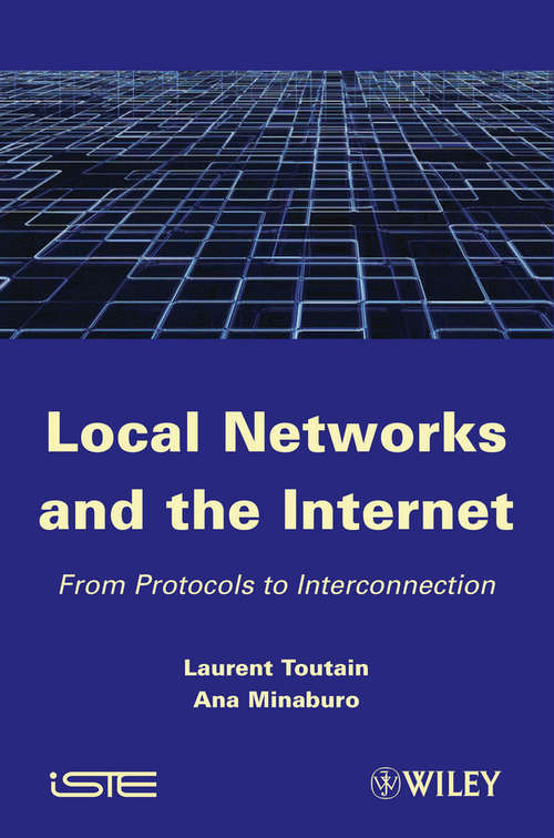 Book cover of Local Networks and the Internet: From Protocols to Interconnection (Iste Ser.)