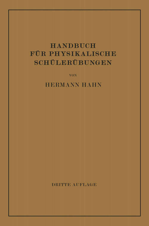 Book cover of Handbuch für Physikalische Schülerübungen (3. Aufl. 1929)