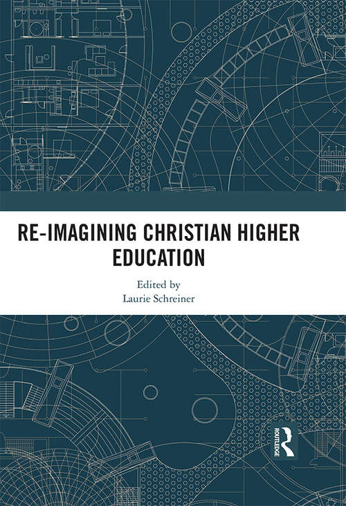 Book cover of Re-Imagining Christian Higher Education