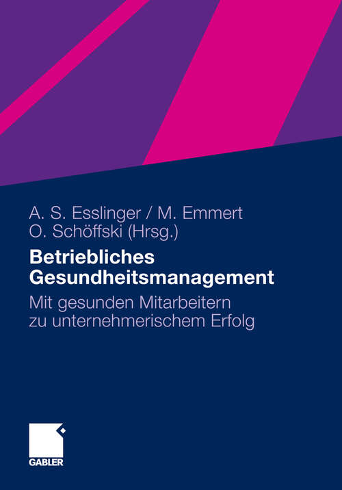 Book cover of Betriebliches Gesundheitsmanagement: Mit gesunden Mitarbeitern zu unternehmerischem Erfolg (2010)