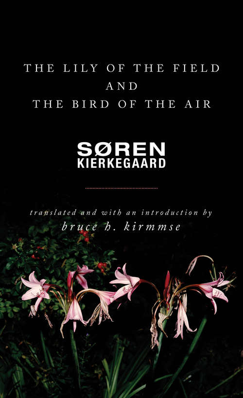 Book cover of The Lily of the Field and the Bird of the Air: Three Godly Discourses