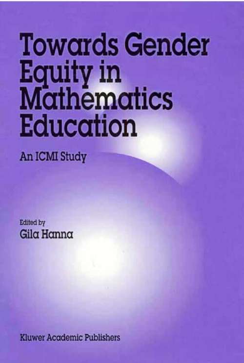 Book cover of Towards Gender Equity in Mathematics Education: An ICMI Study (2002) (New ICMI Study Series #3)