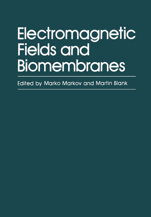 Book cover of Electromagnetic Fields and Biomembranes (1988)