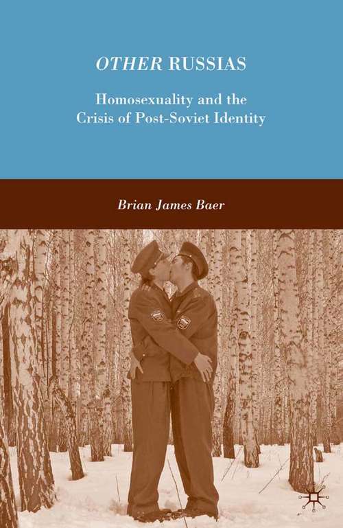 Book cover of Other Russias: Homosexuality and the Crisis of Post-Soviet Identity (2009)