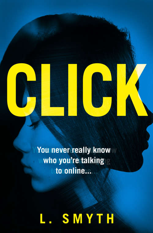 Book cover of Click: A gripping, page-turning new psychological thriller for 2019 (ePub edition)