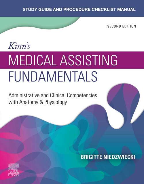 Book cover of Study Guide for Kinn's Medical Assisting Fundamentals E-Book: Study Guide for Kinn's Medical Assisting Fundamentals E-Book (2)