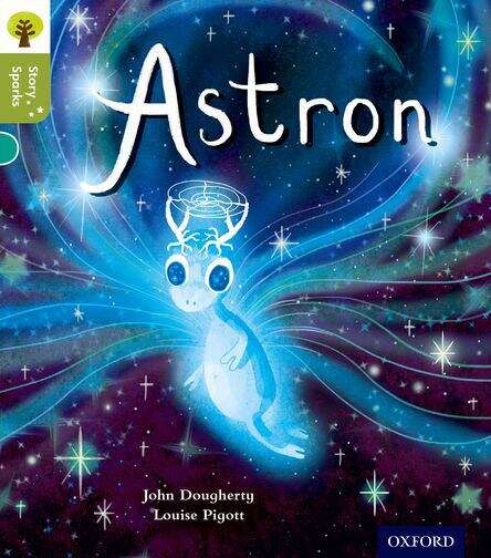 Book cover of Oxford Reading Tree Story Sparks: Oxford Level 7: Astron (Oxford Reading Tree Story Sparks Ser.)