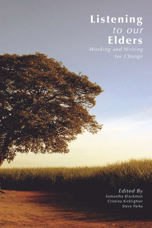 Book cover of Listening to Our Elders: Working and Writing for Change