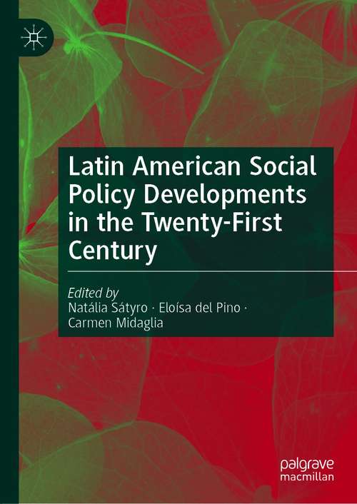Book cover of Latin American Social Policy Developments in the Twenty-First Century (1st ed. 2021)