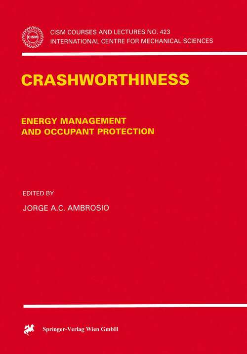 Book cover of Crashworthiness: Energy Management and Occupant Protection (2001) (CISM International Centre for Mechanical Sciences #423)