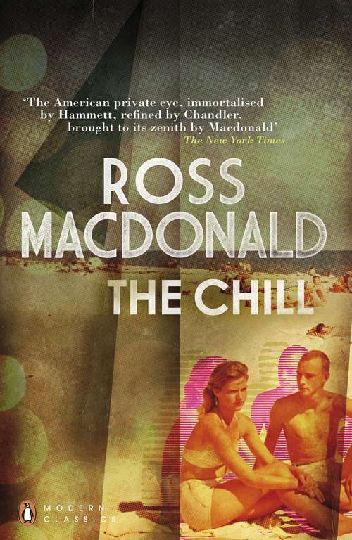 Book cover of The Chill: Three Novels Of The Early 1960s - The Zebra-striped Hearse; The Chill; The Far Side Of The Dollar (Penguin Modern Classics)