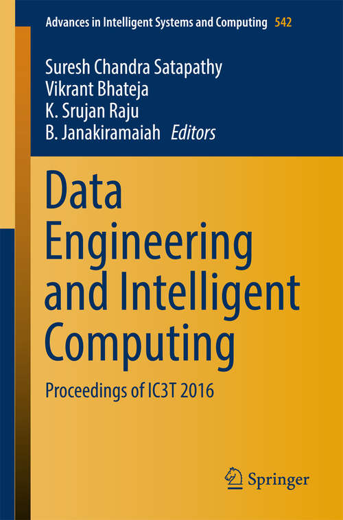Book cover of Data Engineering and Intelligent Computing: Proceedings of IC3T 2016 (Advances in Intelligent Systems and Computing #542)