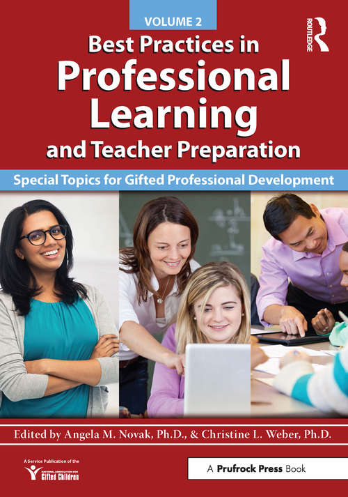 Book cover of Best Practices in Professional Learning and Teacher Preparation: Special Topics for Gifted Professional Development: Vol. 2