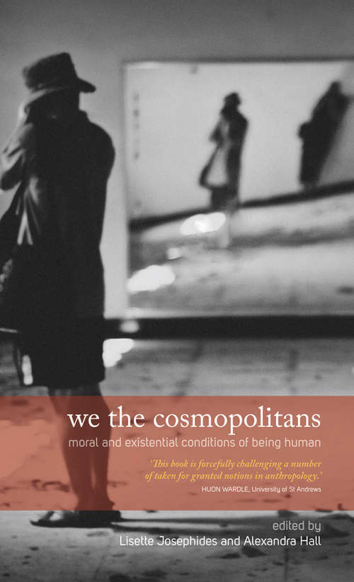 Book cover of We the Cosmopolitans: Moral and Existential Conditions of Being Human