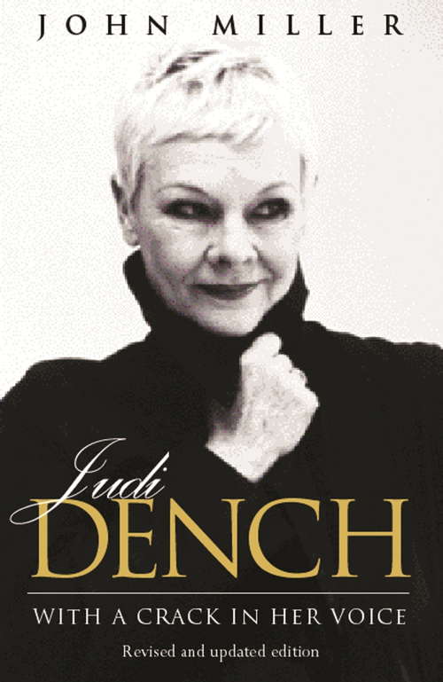 Book cover of Judi Dench: With A Crack In Her Voice (2)