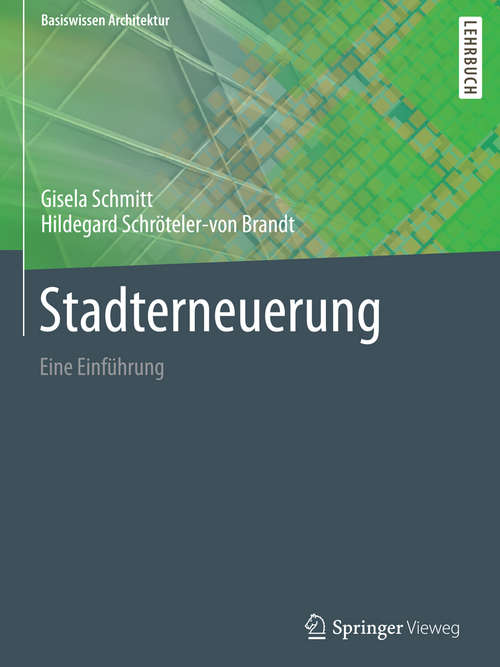 Book cover of Stadterneuerung: Eine Einführung (1. Aufl. 2016) (Basiswissen Architektur)