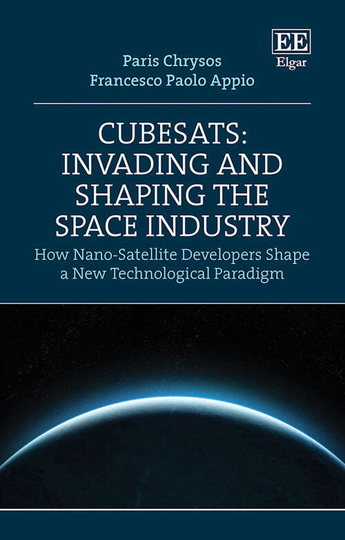Book cover of CubeSats: The Impact of Nano-Satellite Innovators on Space Exploration