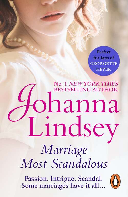 Book cover of Marriage Most Scandalous: A gripping romantic adventure from the #1 New York Times bestselling author Johanna Lindsey (Bride Series)