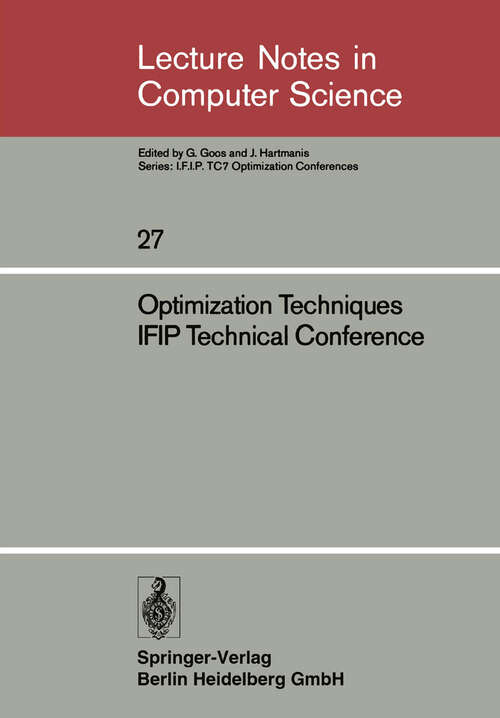 Book cover of Optimization Techniques IFIP Technical Conference: Novosibirsk, July 1–7, 1974 (1975) (Lecture Notes in Control and Information Sciences)