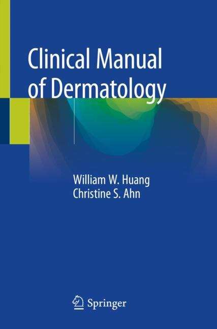 Book cover of Clinical Manual of Dermatology (1st ed. 2020)
