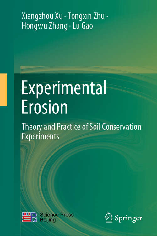 Book cover of Experimental Erosion: Theory and Practice of Soil Conservation Experiments (1st ed. 2020)